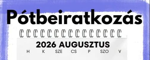 Pótbeiratkozás - 2026/27